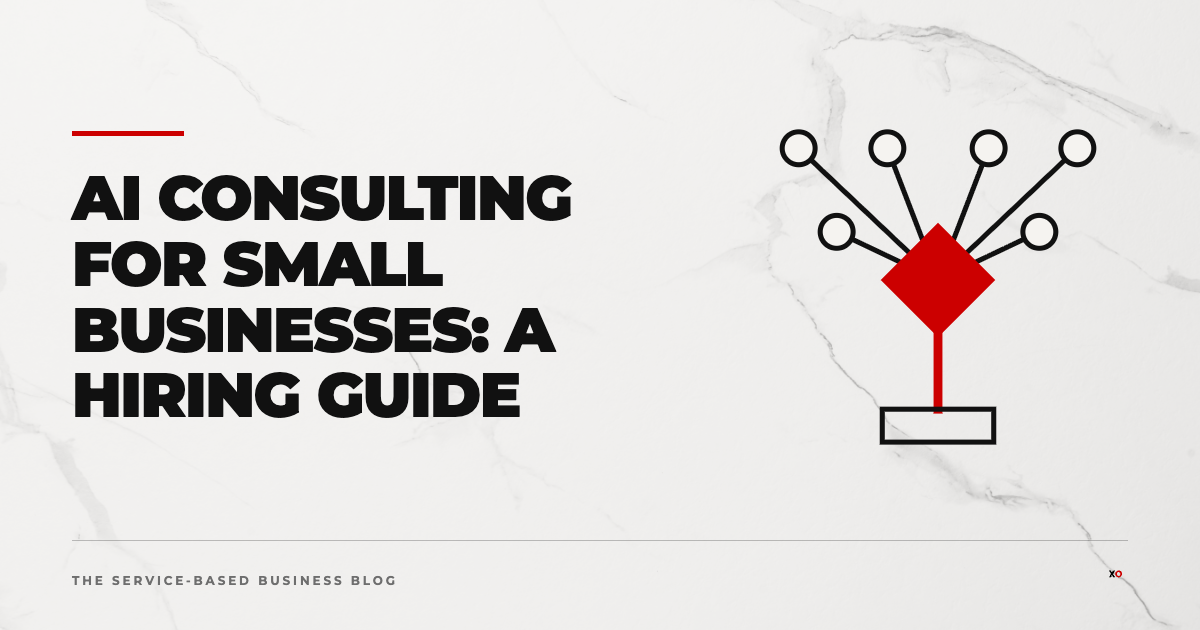 AI Consulting for Small Businesses: A Hiring Guide